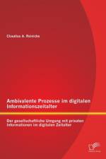 Ambivalente Prozesse im digitalen Informationszeitalter af Claudius Reinicke