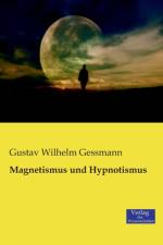 Magnetismus und Hypnotismus af Gustav Wilhelm Gessmann