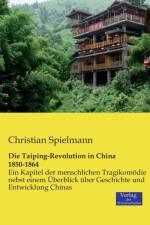 Taiping-Revolution in China 1850-1864 af Christian Spielmann