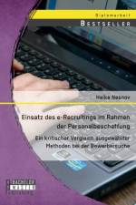 Einsatz des e-Recruitings im Rahmen der Personalbeschaffung af Heike Nesnov