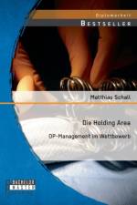 Die Holding Area af Matthias Schall