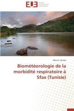 Biom t orologie de la Morbidit Respiratoire Sfax (Tunisie) af Jarraya-M