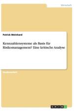 Kennzahlensysteme ALS Basis Fur Risikomanagement? Eine Kritische Analyse af Patrick Meinhard