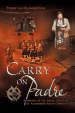 Carry on Padre af Pierre Van Blommestein