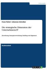 Die Strategische Dimension Der Unternehmens-It af Johannes Schreiber