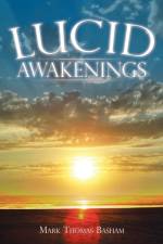 Lucid Awakenings af Mark Thomas Basham