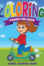 Coloring Pages for Kids (Jumbo Coloring Book ) af Speedy Publishing LLC