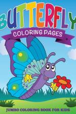 Butterfly Coloring Pages (Jumbo Coloring Book for Kids) af Speedy Publishing LLC