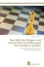 Bild des Weges und verwandte Vorstellungen bei Friedrich Schiller af Nuber Tanja Sabine