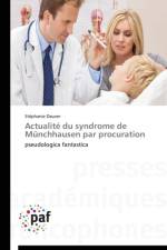 Actualite Du Syndrome de Munchhausen Par Procuration af Dauver-S