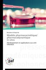 Modele Pharmacocinetique/ Pharmacodynamique in Vitro af Dit Bayla Ba-B
