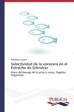 Selectividad de la voracera en el Estrecho de Gibraltar af Remedios Cabrera