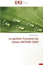 La Gestion Fran aise Du R seau Natura 2000 af Morosini-M