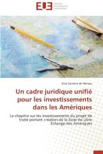Un Cadre Juridique Unifi Pour Les Investissements Dans Les Am riques af de Moraes-E