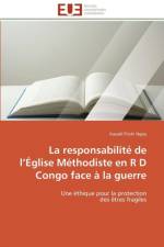 Responsabilit de L glise M thodiste En R D Congo Face La Guerre af Ngoy-K