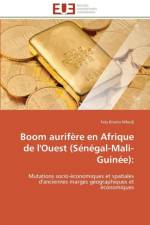 Boom Aurif re En Afrique de l'Ouest (S n gal-Mali-Guin e) af Mbodj-F