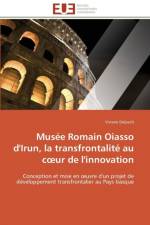 Mus e Romain Oiasso d'Irun, La Transfrontalit Au C Ur de l'Innovation af Delpech-V