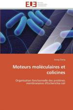 Moteurs Mol culaires Et Colicines af Zhang-X