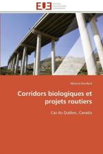 Corridors Biologiques Et Projets Routiers af Bouffard-M