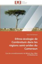 Ethno- cologie de Combretum Dans Les R gions Semi-Arides Du Cameroun af Kemeuze-V