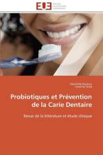 Probiotiques Et Pr vention de la Carie Dentaire af Collectif