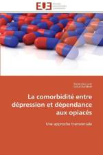 La Comorbidit Entre D pression Et D pendance Aux Opiac s af Collectif