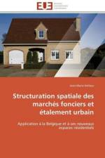 Structuration Spatiale Des March s Fonciers Et talement Urbain af Halleux-J
