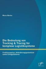 Bedeutung von Tracking & Tracing fur komplexe Logistiksysteme af Marco Martus