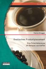 Exotisches Produktplacement af Patrick Bruggen