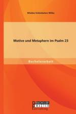 Motive und Metaphern im Psalm 23 af Wiebke Schoenbohm-Wilke