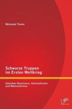 Schwarze Truppen im Ersten Weltkrieg af Mohamet Traore