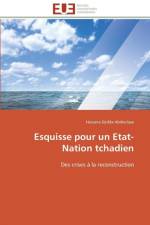 Esquisse Pour Un Etat-Nation Tchadien af Abdoulaye-H