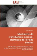 Machinerie de Transduction M cano- lectrique de L Oreille Interne af Caberlotto-E