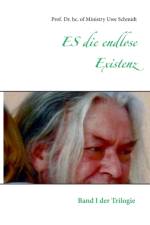 ES die endlose Existenz af Dr Uwe (University of Bonn) Schmidt