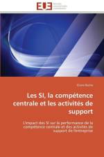 Les Si, La Comp tence Centrale Et Les Activit s de Support af Bacha-E