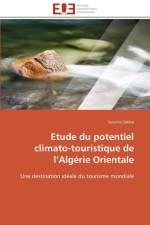 Etude Du Potentiel Climato-Touristique de L Alg rie Orientale af Sabba-S