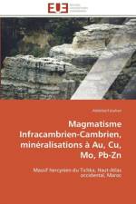 Magmatisme Infracambrien-Cambrien, Min ralisations Au, Cu, Mo, Pb-Zn af Jouhari-A
