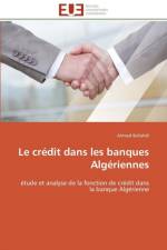 Le Cr dit Dans Les Banques Alg riennes af Bellahdi-A