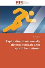 Exploration Fonctionnelle D tente Verticale Chez Sportif Haut Niveau af Dieye-T