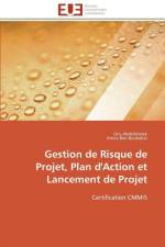 Gestion de Risque de Projet, Plan d'Action Et Lancement de Projet af Collectif