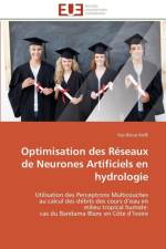 Optimisation Des R seaux de Neurones Artificiels En Hydrologie af Koffi-Y