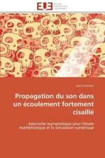 Propagation Du Son Dans Un coulement Fortement Cisaill af Joubert-L