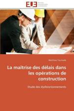 Ma trise Des D lais Dans Les Op rations de Construction af Tournade-M