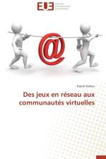 Des Jeux En R seau Aux Communaut s Virtuelles af Veillon-F