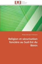 Religion Et S curisation Fonci re Au Sud-Est Du B nin af Avohoueme-M