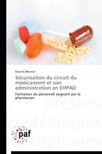 Securisation Du Circuit Du Medicament Et Son Administration En Ehpad af Meunier-P