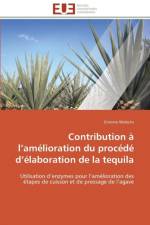 Contribution a l amelioration du procede d elaboration de la tequila af Waleckx-E