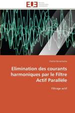 Elimination Des Courants Harmoniques Par Le Filtre Actif Parall le af Benachaiba-C