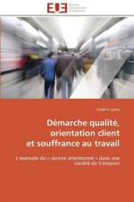 D marche Qualit , Orientation Client Et Souffrance Au Travail af Zante-F