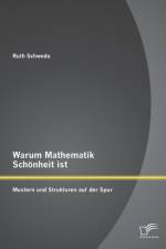 Warum Mathematik Schoenheit ist af Ruth Schweda